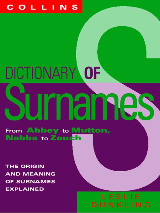 Title details for Collins Dictionary of Surnames by Leslie Dunkling - Wait list